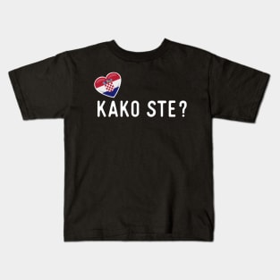 Croatian Kako Ste Greeting Kids T-Shirt